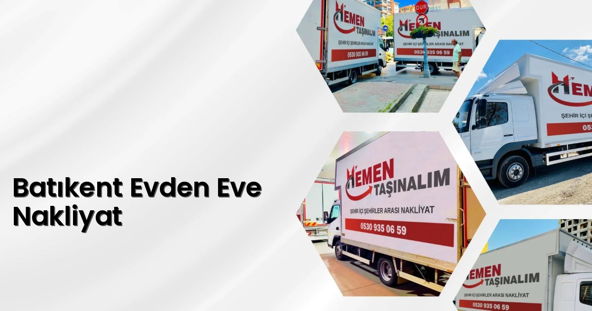 Batıkent Evden Eve Nakliyat